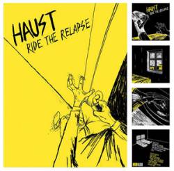 Haust : Ride the Relapse